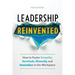 Leadership, Reinvented: How to Foster Empathy, Servitude, Diversity, and Innovation in the Workplace