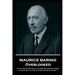 Maurice Baring - Overlooked: 'If you would know what the Lord God thinks of money, you have only to look at those to whom he gives it''