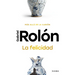 La Felicidad: Más Allá de la Ilusión / Happiness: Beyond Hope