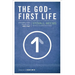 The God-First Life: Uncomplicate Your Life, God's Way