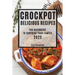 Crockpot Delicious Recipes 2022: For Beginners to Surprise Your Family