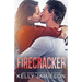 Firecracker: A contemporary romance