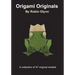 Origami Originals by Robin Glynn: A collection of 47 original models
