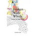 Broken Wide Whole: Prayers for Daily Living