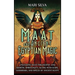 Maat and Ancient Egyptian Magic: Unlocking Maat Philosophy and Kemetic Spirituality, along with Gods, Goddesses, and Spells of Ancient Egypt