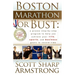 Boston Marathon or Bust: A Proven Step-By-Step Program That Helps You Achieve Your Life, Sports, and Business Goals in Record Time.