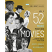 The Essentials Vol. 2: 52 More Must-See Movies and Why They Matter