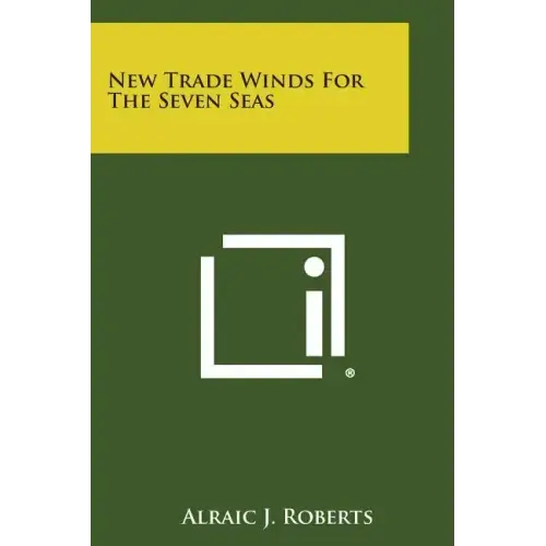 New Trade Winds for the Seven Seas