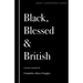 Black Blessed and British