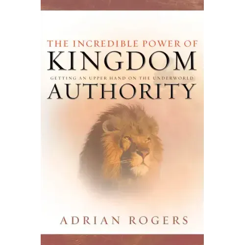 The Incredible Power of Kingdom Authority: Getting an Upper Hand on the Underworld