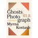 Ghosts in a Photograph: A Chronical