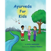 Ayurveda For Kids