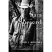 Sam Shepard: A Life