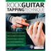 Rock Guitar Tapping Technique: Learn The Two-Handed Tapping Techniques of Rock Guitar Mastery