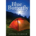 Blue Butterfly: Walking Through Grief on the PCT