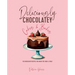 Deliciously Chocolatey Cakes & Bakes: 100 Indulgent Recipes for When You Need a Treat