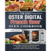 The Easy Oster Digital French Door Oven Cookbook: Easy-to-Make and Vibrant & Mouthwatering Recipes for Healthy Dishes that are Guaranteed 100% Evenly