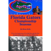 Florida Gators Championship Seasons: From the beginning of Football through the first championship game to the Dan Mullen era