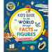 Kid's Guide to the World Through Facts and Figures: Smart Kids by American Mensa(r)