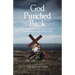 God Punched Back: Knocking Out the United States Government to Set People Free