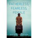 Fatherless, Fearless, Female: A Memoir