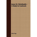 Jesus Or Christianity - A Study In Contrasts