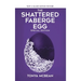 The Shattered Faberge Egg: Special Edition