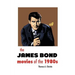 THE JAMES BOND MOVIES OF THE 1980s