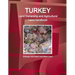Turkey Land Ownership and Agricultural Laws Handbook - Strategic Information and Basic Laws