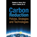 Carbon Reduction: Policies, Strategies and Technologies