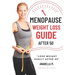 Menopause Weight Loss Guide: How to Lose Weight Safely and Effectively after 50