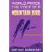 World Peace: The Voice of a Mountain Bird