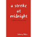 A Stroke At Midnight
