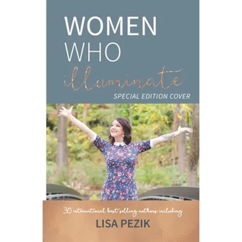 Women Who Illuminate- Lisa Pezik