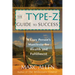The Type-Z Guide to Success: A Lazy Person's Manifesto to Wealth and Fulfillment