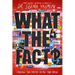 What the Fact?: Finding the Truth in All the Noise