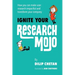 Ignite Your Research Mojo: How you can make user research impactful and transform your company