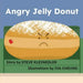 Angry Jelly Donut