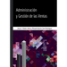 Administración y Gestión de las Ventas - Segunda Edición