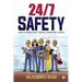 24/7 Safety: How To Hybrid 24/7 Safety Leadership Culture