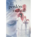 Perdon Radical, El