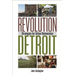 Revolution Detroit: Strategies for Urban Reinvention
