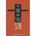 The One and True Son