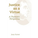 Justice as a Virtue: A Thomistic Perspective