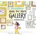 Make Your Mark Gallery: A Coloring Book-Ish