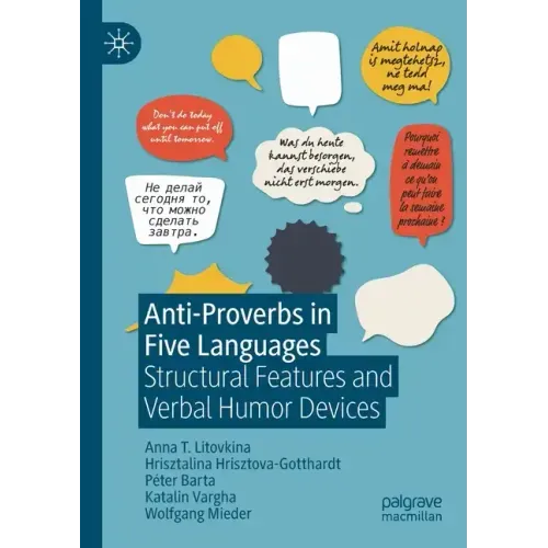 Anti-Proverbs in Five Languages: Structural Features and Verbal Humor Devices