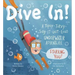 Dive In!: A Topsy-Turvy-Say-It-Out-Loud Underwater Adventure Starring You!