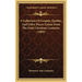 A Collection Of Gospels, Epistles, And Other Pieces Extant From The Early Christian Centuries (1884)