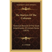 The Martyrs Of The Coliseum: Historical Records Of The Great Amphitheater Of Ancient Rome (1874)