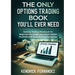 The Only Options Trading Book You Will Ever Need: Options Trading Workbook for Beginners to Hedge Your Stock Market Portfolio and Generate Income